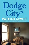 Dodge City - Patrick deWitt - 9780008781354