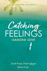 Catching Feelings - Isadora Love - 9780008781699
