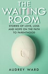 The Waiting Room - Audrey Ward - 9780008781781