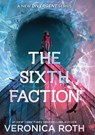 The Sixth Faction - Veronica Roth - 9780008790431