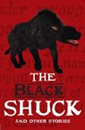 The Black Shuck and Other Stories - Caroline Green ; Jacqueline Harris ; Emily Hooton ; Charlotte Raby - 9780008790943