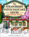 The Strawberry Patch Pancake House Coloring Book - Laurie Gilmore - 9780008791773