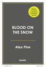 Blood on the Snow - Alex Pine - 9780008803155