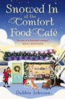 Snowed in at the Comfort Food Cafe - Debbie Johnson - 9780008823986