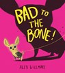 Bad to the Bone - Alex Willmore - 9780008828462