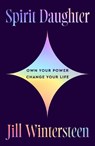 Spirit Daughter - Jill Wintersteen - 9780008831974