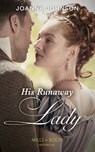 His Runaway Lady - Joanna Johnson - 9780008901455