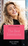 The Best Intentions (Welcome to Starlight, Book 1) (Mills & Boon True Love) - Michelle Major - 9780008903329