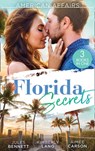 American Affairs: Florida Secrets: Her Innocence, His Conquest / The Million-Dollar Question / Dare She Kiss & Tell? - Jules Bennett ; Kimberly Lang ; Aimee Carson - 9780008908164