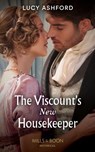 The Viscount's New Housekeeper - Lucy Ashford - 9780008913175