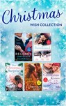 Christmas Wish Collection - Annie O'Neil ; Annie Claydon ; Kate Hardy ; Cara Colter ; Rochelle Alers ; Tina Beckett ; Susan Carlisle ; Amalie Berlin ; Marguerite Kaye ; Virginia Heath ; Robin Gianna ; Barbara Wallace ; Sue MacKay - 9780008918446