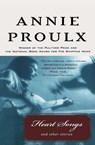 Heart Songs and Other Stories - Annie Proulx - 9780020360759