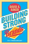 Building Strong Brands - David A. Aaker - 9780029001516