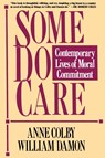 Some Do Care - Anne Colby ; William Damon - 9780029063569