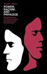 Power, Racism and Privledge - Janet Wilson - 9780029355800