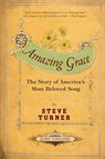Turner, S: Amazing Grace - Steve Turner - 9780060002190