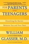 For Parents and Teenagers - William Glasser - 9780060007997