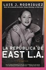 La Republica de East La - Luis J Rodriguez - 9780060011628