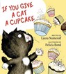 If You Give a Cat a Cupcake - Laura Numeroff - 9780060283247