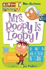 Mrs. Roopy Is Loopy! - Dan Gutman - 9780060507046