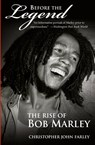 Before the Legend - Christopher Farley - 9780060539924