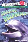 Amazing Dolphins! - Sarah L. Thomson - 9780060544553