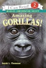 Amazing Gorillas! - Sarah L. Thomson - 9780060544614