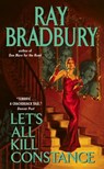 Let's All Kill Constance - Ray Bradbury - 9780060561789