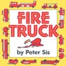 FIRE TRUCK-BOARD - Peter Sis - 9780060562595