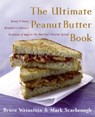 The Ultimate Peanut Butter Book - Bruce Weinstein ; Mark Scarbrough - 9780060562762