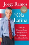 La Ola Latina - Jorge del Rayo Ramos - 9780060572044