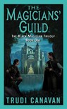 The Magicians' Guild - Trudi Canavan - 9780060575281