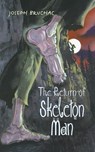 The Return Of Skeleton Man - Joseph Bruchac - 9780060580926