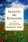 Seeking the Kingdom - Richard J. Foster - 9780060626860
