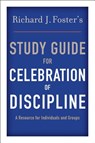 Richard J. Foster's Study Guide for Celebration of Discipline - Richard J. Foster - 9780060628338