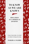 To Know As We Are Known - Parker J Palmer - 9780060664510