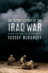 Secret History of the Iraq War - Yossef Bodansky - 9780060736804