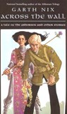 Across the Wall - Garth Nix - 9780060747152