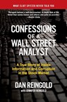 Confessions of a Wall Street Analyst - Daniel Reingold ; Jennifer Reingold - 9780060747701