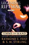 Jimmy the Hand - S M Stirling ; Raymond E Feist - 9780060792947