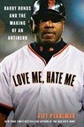 Love Me, Hate Me - Jeff Pearlman - 9780060797539
