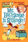 My Weird School #8: Ms. LaGrange Is Strange! - Dan Gutman - 9780060822231
