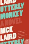 Utterly Monkey - Nick Laird - 9780060828363