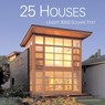 25 Houses Under 3000 Square Feet - TRULOVE,  James Grayson - 9780060833084