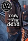 Me, the Missing, and the Dead - Jenny Valentine - 9780060850708