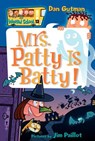 My Weird School #13: Mrs. Patty Is Batty! - Dan Gutman - 9780060853808