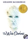 The White Darkness - Geraldine McCaughrean - 9780060890377