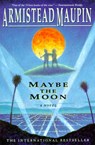 Maybe the Moon - Armistead Maupin - 9780060924348