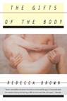 The Gifts of the Body - Rebecca Brown - 9780060926533