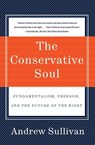The Conservative Soul - Andrew Sullivan - 9780060934378